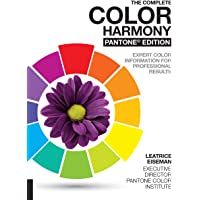 The Complete Color Harmony- Pantone Edition: Expert Color Information for Professional Results